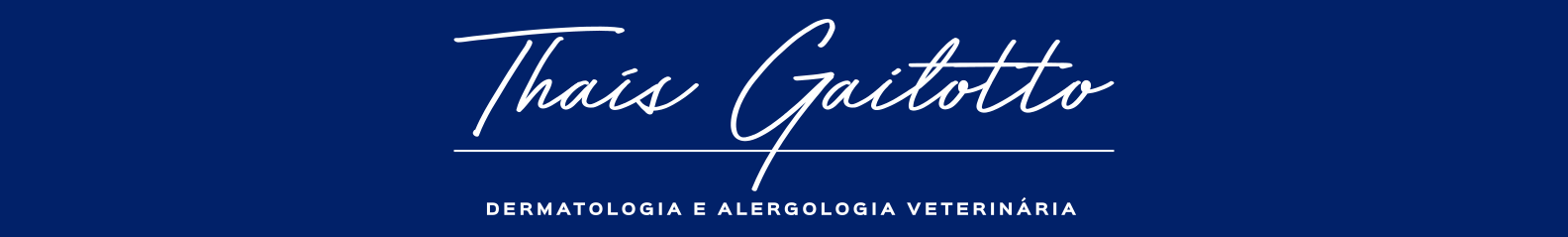 Thaís Gailotto | Dermatologia e Alergologia Veterinária
